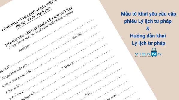 Mẫu tờ khai yêu cầu cấp phiếu lý lịch tư pháp và Cách điền - VISANA