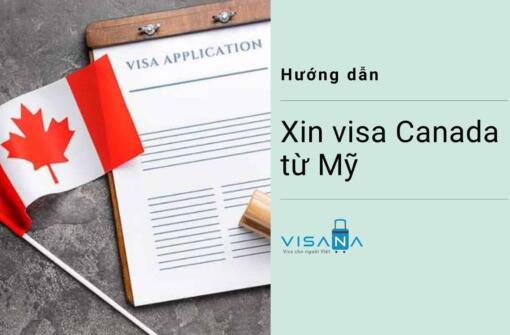 Hướng dẫn xin visa Canada từ Mỹ