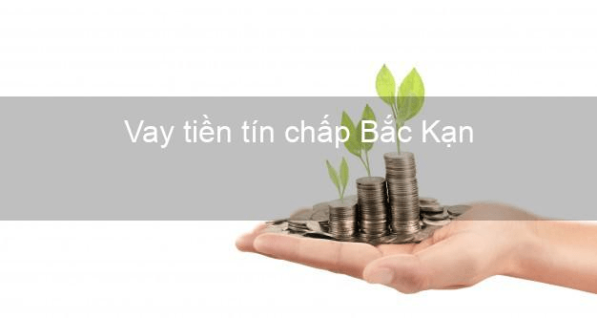 vay tiền tín chấp bắc kạn uy tín