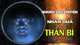 Vì sao nói con người làm gì Thần đều biết, xem 3 chuyện này sẽ rõ!