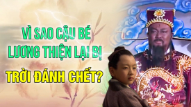 Bao Công bất bình vì cậu bé lương thiện lại bị Trời đánh chết, ẩn tình gì phía sau?