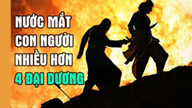 Nước mắt con người nhiều hơn 4 đại dương
