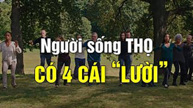 Người sống thọ có 4 cái lười