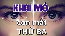 Làm thế nào để khai mở con mắt thứ ba?