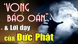 Trừ vong báo oán và lời dạy của Đức Phật